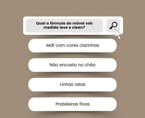 Móveis sob medida, leves e clean!